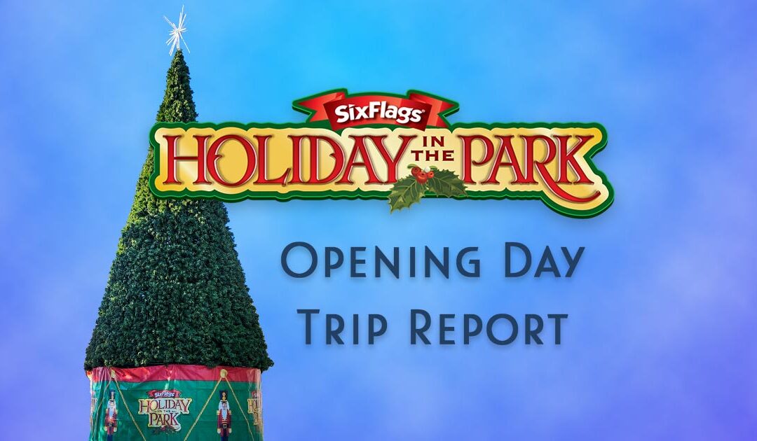 Holiday in the Park 2024 Opening Day Trip Report