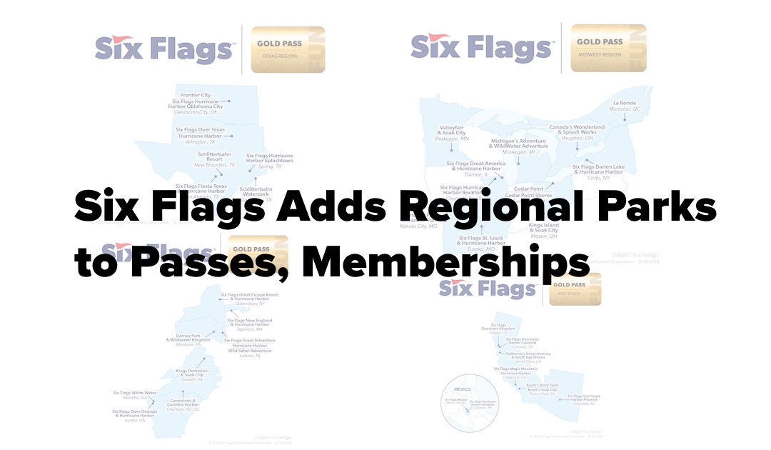 Six Flags adds Regional Parks to Passes, Memberships